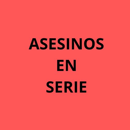 asesinos en serie